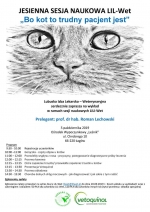 Jesienna sesja naukowa LIL-Wet. &quot;Bo kot to trudny pacjent jest&quot; w dniu 5.10.2019 r.