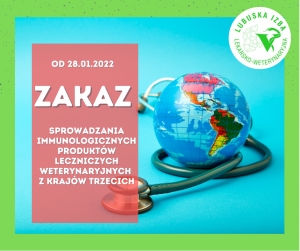Zakaz sprowadzania immunologicznych weterynaryjnych produktów leczniczych z terytorium krajów trzecich